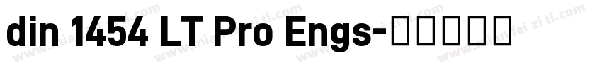 din 1454 LT Pro Engs字体转换